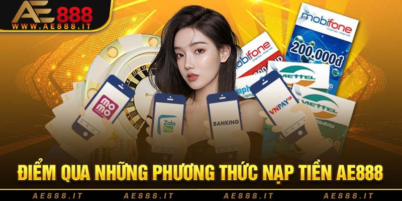 Phương thức nạp tiền AE888 đơn giản nhất